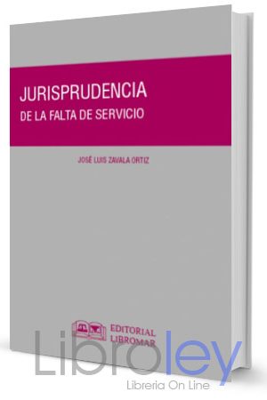 Jurisprudencia de la Falta de Servicio