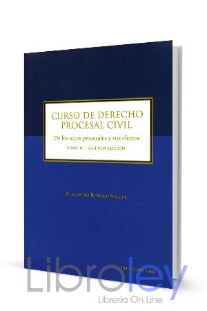 curso-de-derecho-procesal-civil-tomo-iv-de-los-actos-procesales-y-sus-efectos-alejandro-romero-ediciones-uc